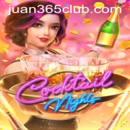 CocktailNights: A Thrilling Experience with JUAN365.COM