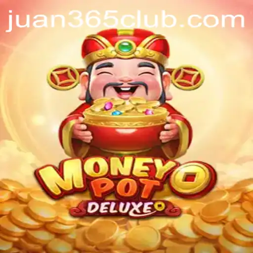 Dive into the Exciting World of MoneyPotDELUXE on JUAN365.COM