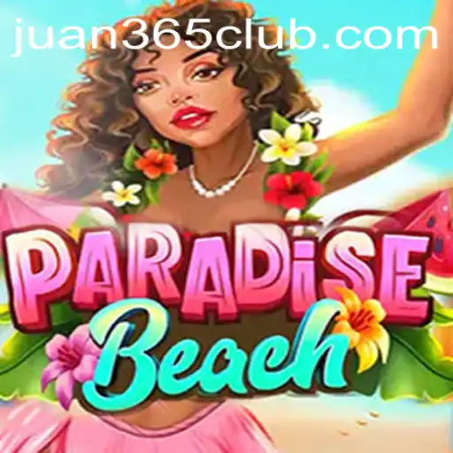 Explore the Thrilling World of ParadiseBeach with JUAN365.COM